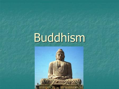 Buddhism. Siddhartha Gautama Siddhartha Gautama Ascetic Ascetic Middle Way Middle Way Buddha Buddha Four Noble Truths Four Noble Truths Eightfold Path.