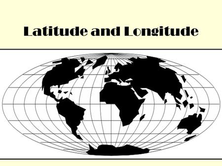 Latitude and Longitude