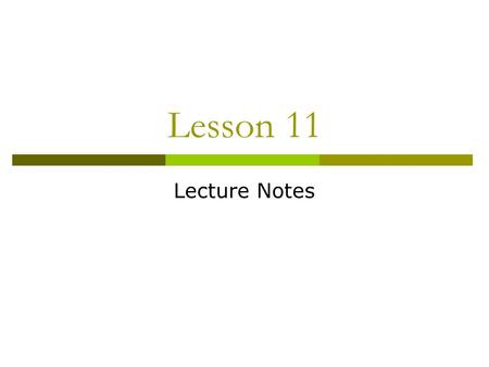 Lesson 11 Lecture Notes. Review 1. What characterizes Assimilationist responses? 2. What characterizes Affirmationist responses? 3. Which of these responses.