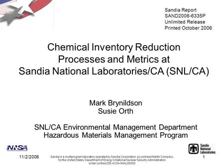 11/2/20061 Sandia is a multiprogram laboratory operated by Sandia Corporation, a Lockheed Martin Company, for the United States Department of Energy’s.