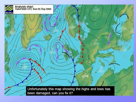 Unfortunately this map showing the highs and lows has been damaged, can you fix it?