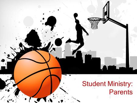 Student Ministry: Parents. Chicago Bulls Ministry Philosophy Jerry Krause Phil Jackson Michael Jordan Scottie Pippen.