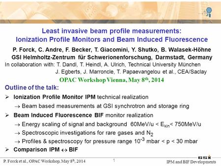 L. Groening, Sept. 15th, 2003 GSI-Palaver, Dec. 10 th, 2003, A dedicated proton accelerator for p-physics at the future GSI facilities 1 P. Forck et al.,