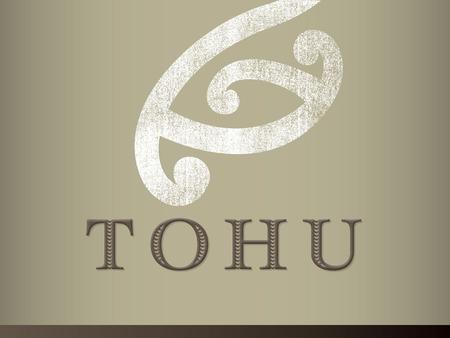 Tohu Wines Presentation 2009 Kia Ora! Welcome For centuries Māori, the indigenous people of Aotearoa, worked, lived on and respected the fertile lands.