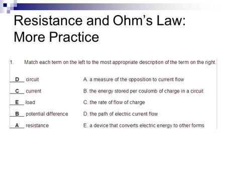 Resistance and Ohm’s Law: More Practice