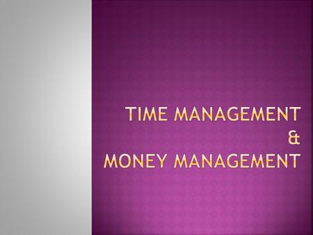  The process of deciding what needs to be done and developing a plan and/or timeframe for getting it done.  It is about establishing routines, setting.