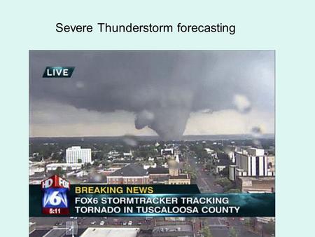 Severe Thunderstorm forecasting. From www.spc.noaa.gov/faq/#4.2, SPC defines a thunderstorm as severe if it has one of more of the following:www.spc.noaa.gov/faq/#4.2.