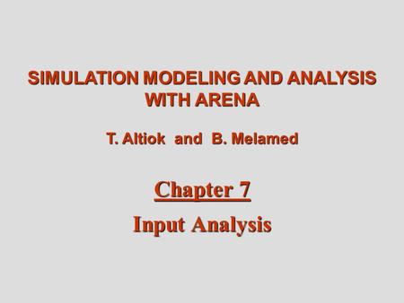 SIMULATION MODELING AND ANALYSIS WITH ARENA