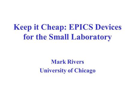 Keep it Cheap: EPICS Devices for the Small Laboratory