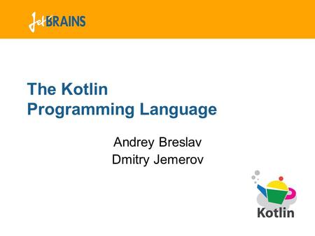 The Kotlin Programming Language