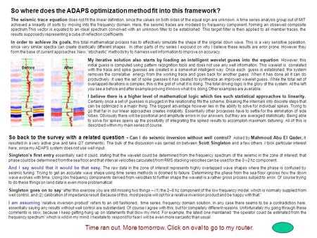 So where does the ADAPS optimization method fit into this framework? The seismic trace equation does not fit the linear definition, since the values on.