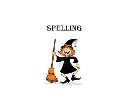 Spelling.