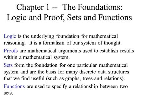 Chapter 1 -- The Foundations: Logic and Proof, Sets and Functions