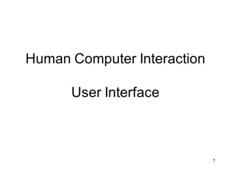 Human Computer Interaction User Interface