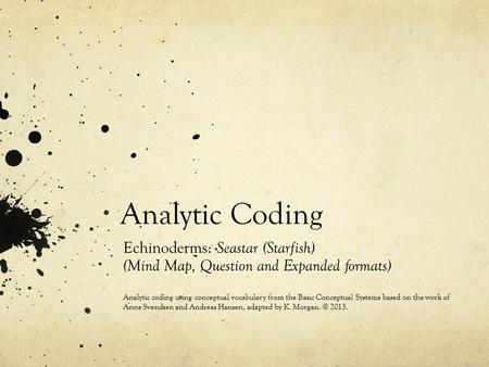 Analytic Coding Echinoderms: Seastar (Starfish)