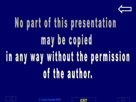 EXIT © Joyce Gerald 2000. EXITMONEY: Determines equivalent values of coins to $0.50. & $1.00 BILL Determines the value of a set of coins up to $0.50 using.