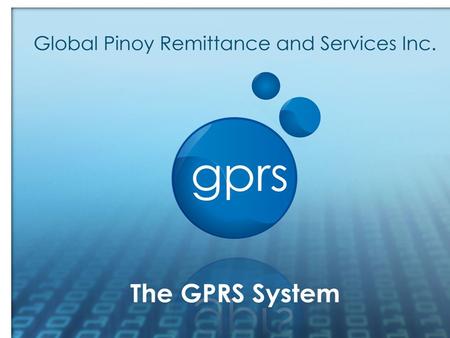 Who we Are It is the “fastest growing” remittance company today both locally and internationally. GPRS is a company engaged in the remittance and consumer.