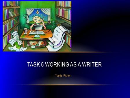 Yvette Fisher TASK 5 WORKING AS A WRITER. Primary research: Primary research is when an individual conducts their own research on a topic in order to.