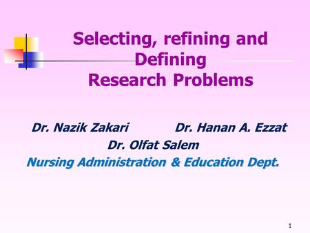 Selecting, refining and Defining Research Problems