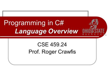 Programming in C# Language Overview