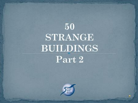 26. Wall House (Groningen, Netherlands) 27. Guggenheim Museum (Bilbao, Spain)