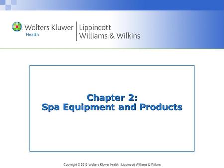 Chapter 2: Spa Equipment and Products