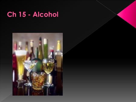 A. Alcohol is a DEPRESSANT, a drug that slows brain and body reactions. Alcohol can cause confusiuon, poor coordination, blurred vision, and drowsiness.