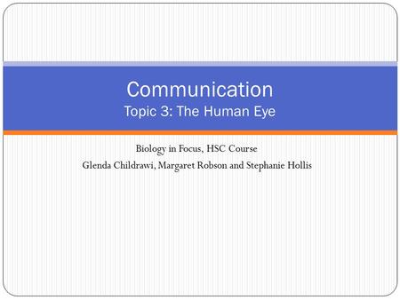 Communication Topic 3: The Human Eye