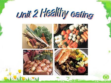 Functions of food Maintain life Keep healthy Prevent diseases Supply energy Satisfy hunger Why do we have to eat every day ?