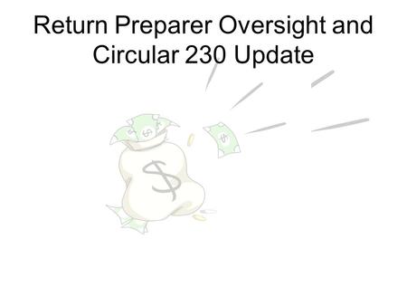 Return Preparer Oversight and Circular 230 Update.