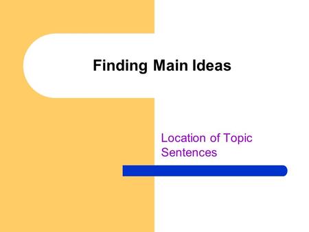 Location of Topic Sentences