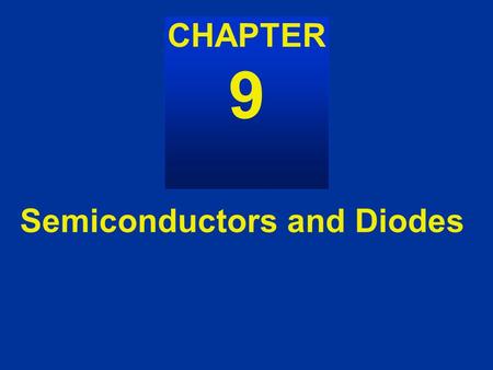 Semiconductors and Diodes