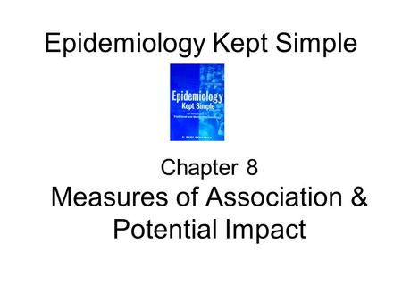 Epidemiology Kept Simple