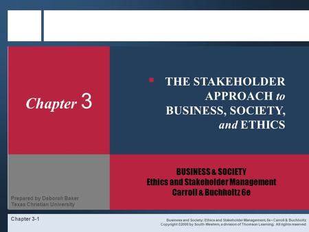 BUSINESS & SOCIETY Ethics and Stakeholder Management