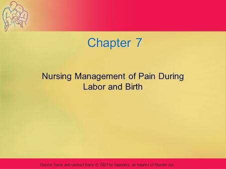 Nursing Management of Pain During Labor and Birth