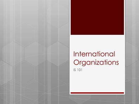 International Organizations