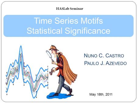 Time Series Motifs Statistical Significance