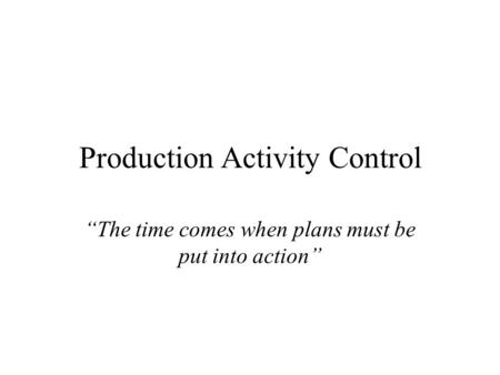 Production Activity Control