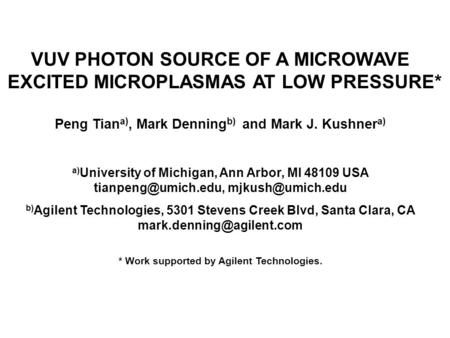 VUV PHOTON SOURCE OF A MICROWAVE EXCITED MICROPLASMAS AT LOW PRESSURE*