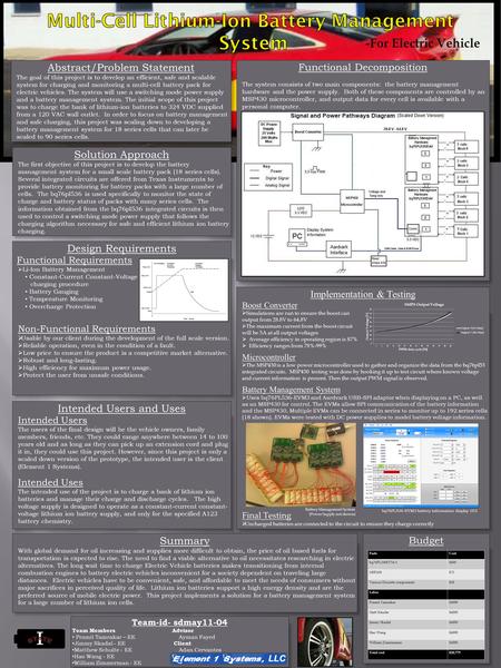 Abstract/Problem Statement The goal of this project is to develop an efficient, safe and scalable system for charging and monitoring a multi-cell battery.