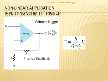 Non-linear application Inverting Schmitt Trigger