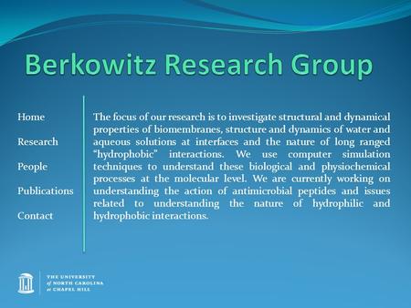 Home Research People Publications Contact The focus of our research is to investigate structural and dynamical properties of biomembranes, structure and.