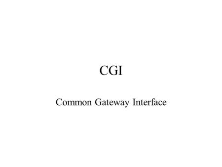 Common Gateway Interface