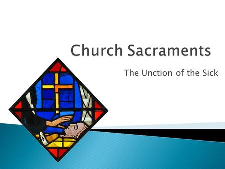 The Unction of the Sick.  The seven Sacraments of the Church are the channels by which we receive the graces and blessings of the Holy Spirit. The Holy.