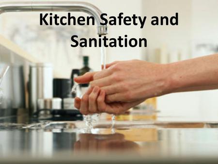 Kitchen Safety and Sanitation