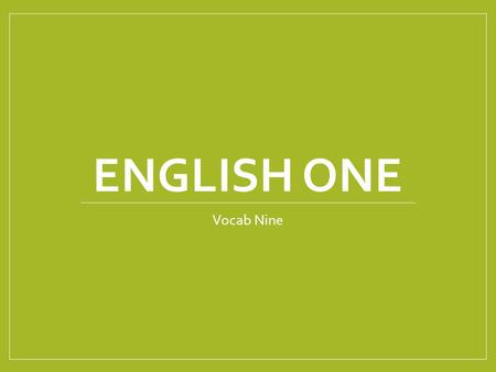 ENGLISH ONE Vocab Nine. Accelerate Verb To speed up/make something happen faster Han Solo and Luke Skywalker had to accelerate to light speed to escape.