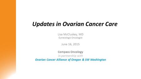 Updates in Ovarian Cancer Care