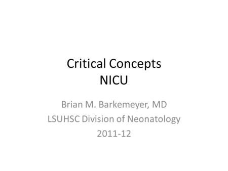 Critical Concepts NICU