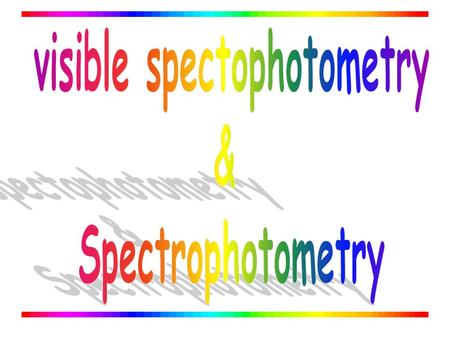 visible spectophotometry