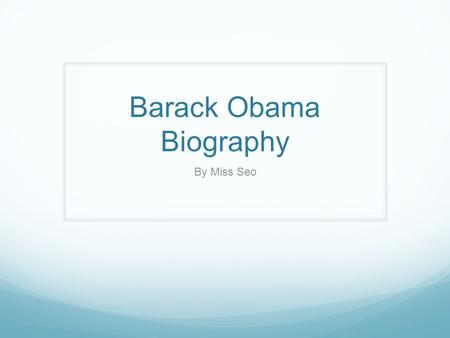 Barack Obama Biography